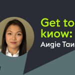 Get to know:  Angie Tang